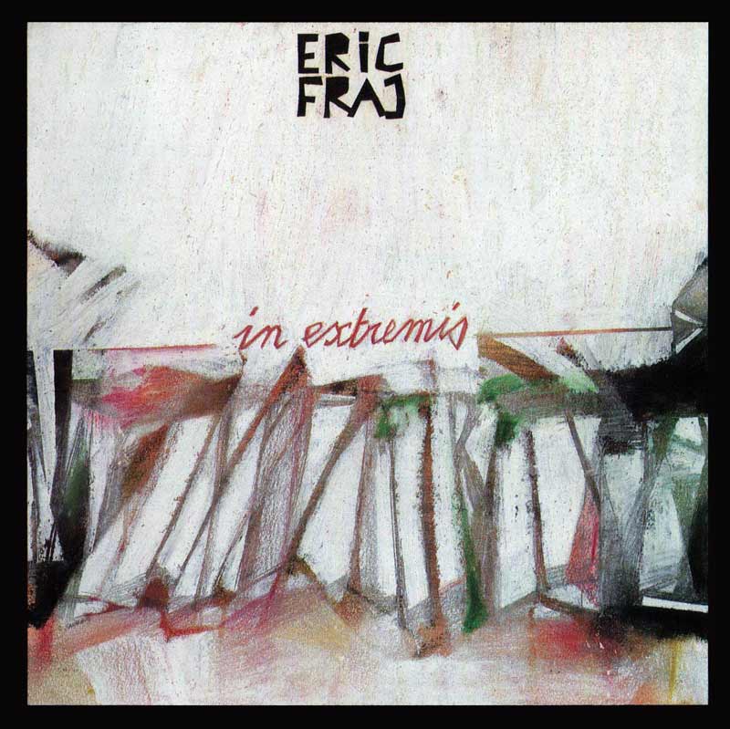 In Extremis – Éric Fraj