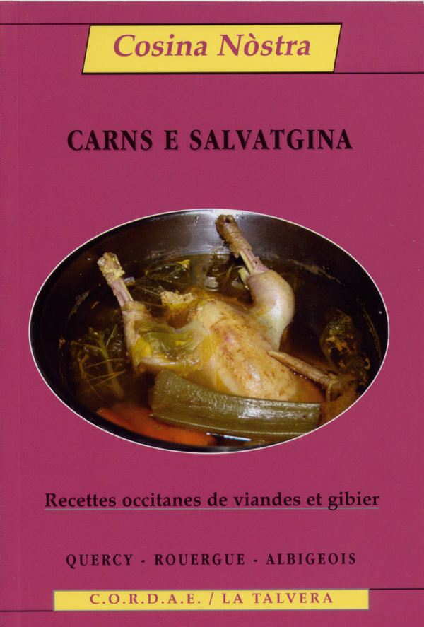 Carns e Salvatgina – Viandes et gibiers (Quercy, Rouergue, Albigeois…)
